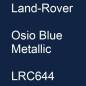 Preview: Land-Rover, Osio Blue Metallic, LRC644.